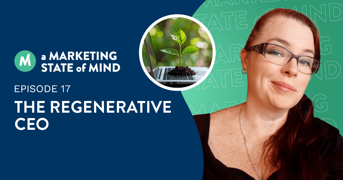 Episode 17 - The Regenerative CEO with Lynn Colepaugh